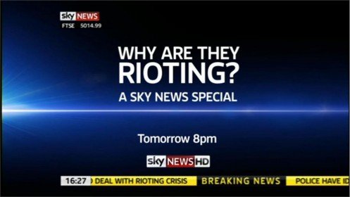Why are they Rioting? – Sky News Promo 2011