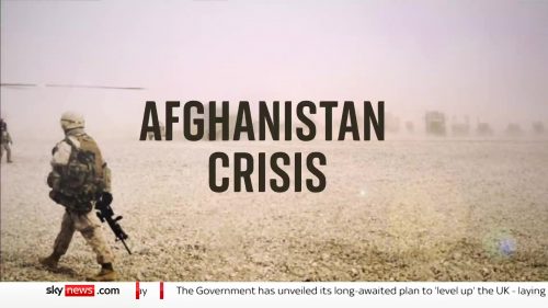 Sky News  Afghanistan Crisis