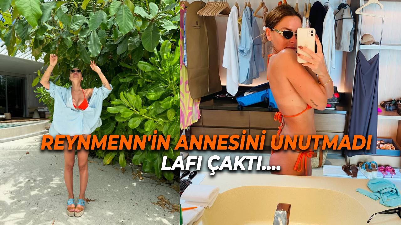 Hadise sezonu erken açtı! Bikinili Reynmen’in annesine laf etmeyi unutmadı